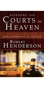 accessing the courts of heaven robert henderson