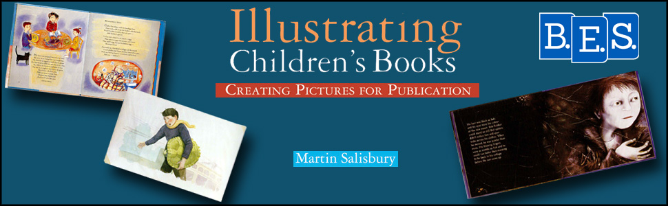 Illustrating Children S Books Creating Pictures For Publication Salisbury Martin 9780764127175 Amazon Com Books