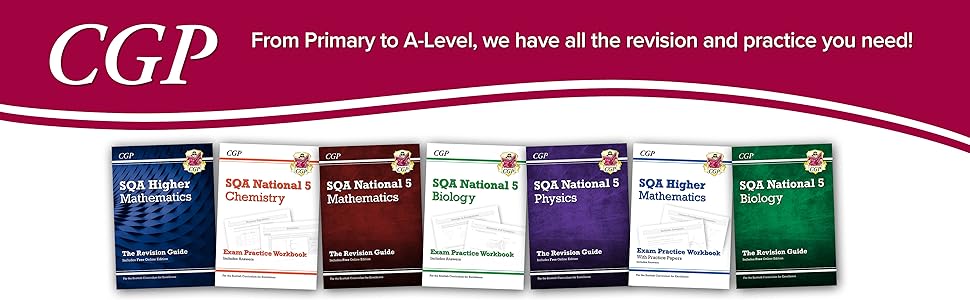 CGP - Everything you need for SQA National 5 and Higher Maths and Science!