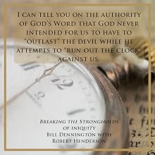 breaking the strongholds of iniquity bill dennington robert henderson