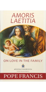 Amoris Laetitia: On Love in the Family