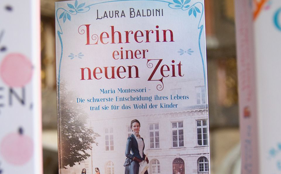 Lehrerin einer neuen Zeit (Bedeutende Frauen, die die Welt verändern 1) Maria Montessori Die