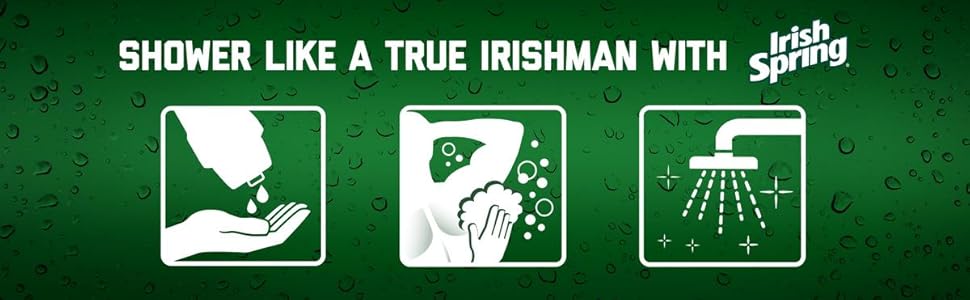 Shower like a true Irishman with Irish Spring