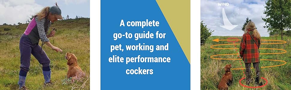 The Cocker Spaniel: Care and Training for Home and Sport 8 janet menzies, cocker spaniel, gundog training