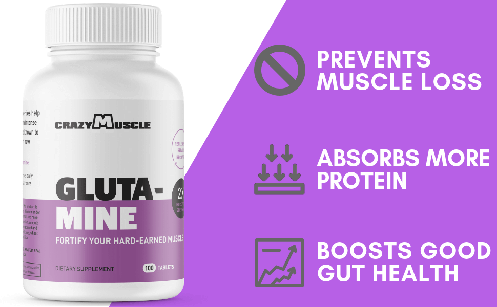 Crazy Muscle® 100 L Glutamine Tablets Good Gut Health & Neuropathy