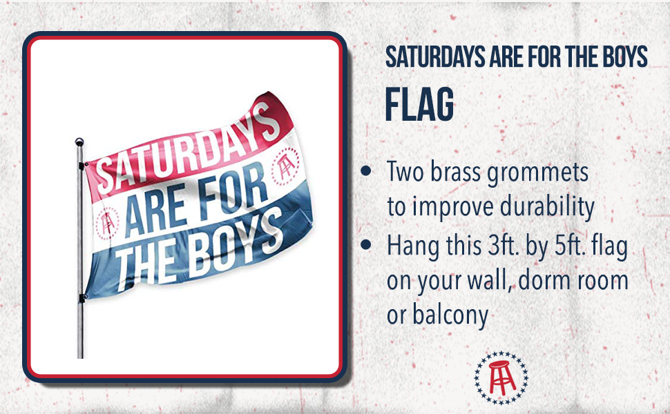 Barstool Sports Saturdays are for The Boys Official Flag