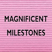 milestones