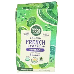 Whole Foods Market, Organic Ground Coffee, Dark French Roast, Smoky & Sweet, Smooth & Creamy, 12 Ounce