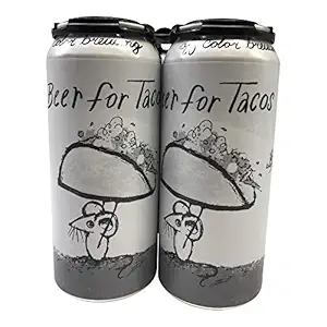Beer For Tacos Sour 4pk Ca, 16 FZ