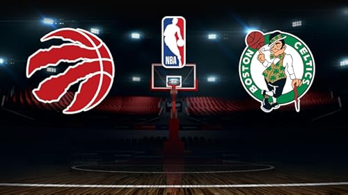 Toronto Raptors at Boston Celtics