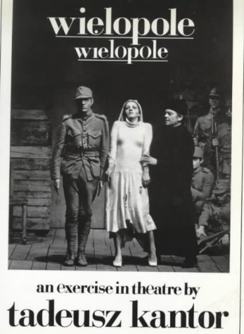タデウシュ・カントル DVD “Wielopole, Wielopole” Wielopole | Wielopole by Tadeusz Kantor | Goodreads