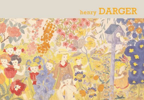 Sound and Fury: The Art of Henry Darger by Henry Darger | Goodreads