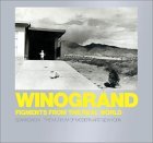 Winogrand: Figments From The Real World by Garry Winogrand
