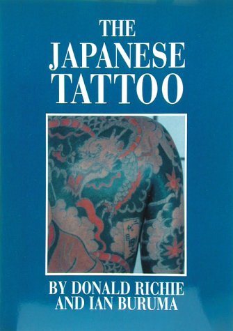 芸術写真 THE JAPANESE TATTOO by Donald Richie The Japanese Tattoo by Donald Richie | Goodreads
