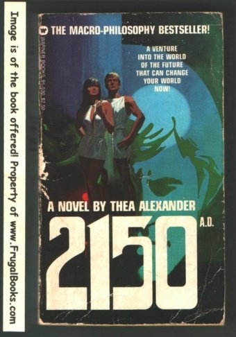 洋書 2150 A.D. Thea Alexander 2150 A. D. By Thea Alexander | eBay