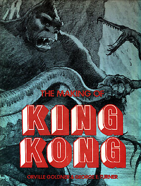 THE MAKING OF KINGKONG 洋書　メイキングオブキングコング The Making of King Kong: Turner, George E., Goldner, Dr