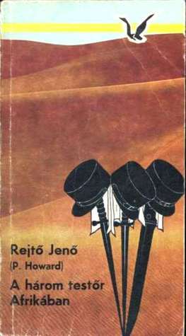 A hĂĄrom testĆr AfrikĂĄban