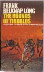 The Hounds of Tindalos by Frank Belknap Long | Goodreads