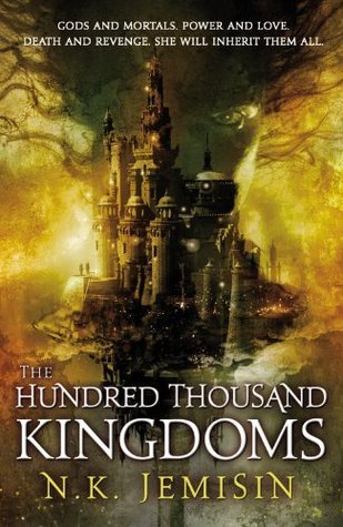 The Hundred Thousand Kingdoms (Inheritance, #1) by N.K.
