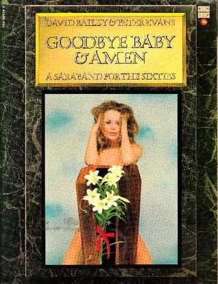 David Bailey：Goodbye Baby & Amen　1966年 Goodbye Baby & Amen: A Saraband for the Sixties by David Bailey