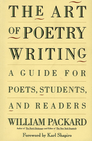 The Art of Poetry Writing: A Guide For Poets, Students, & Readers