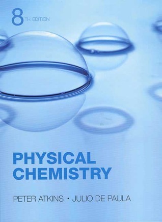 アトキンス物理化学 Atkins' Physical Chemistry Atkins' Physical Chemistry 11e by Atkins, Peter, de Paula