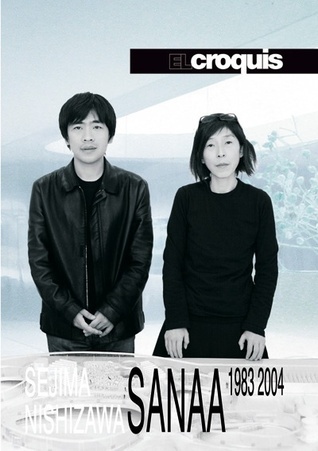 El Croquis Sanaa 1983-2004: Sejima Nishizawa 77(I)+99+121