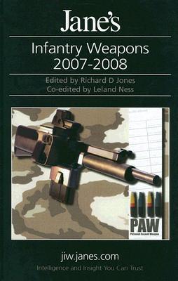Jane's Infantry Weapons 2007-2008 by Richard D. Jones