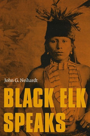 Black Elk Speaks: Being the Life Story of a Holy Man of the Oglala Sioux Book Cover