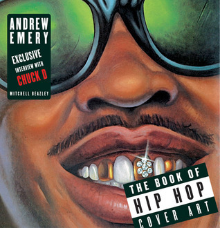 【希少！】HIPHOP COVER ART／ANDREW EMERY The Book of Hip Hop Cover Art by Andrew Emery | Goodreads