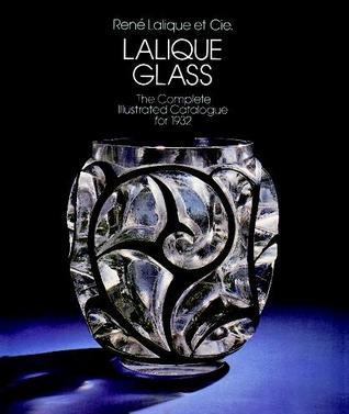 Lalique Glass: The Complete Catalogue for 1932 by René