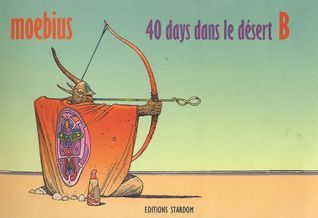 MOEBIUS 40days dans le désert B 40 Days dans le Desert B - Nucleus | Art Gallery and Store