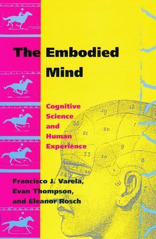 洋書 The Microfoundations of Ent.. Cognition The Embodied Mind: Cognitive Science and Human Experience by