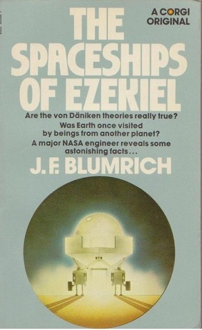 The Spaceships of Ezekiel by Josef F. Blumrich | Goodreads