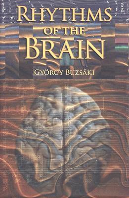 健康・医学 Rhythms of the Brain Rhythms of the Brain: 9780199828234: Medicine & Health