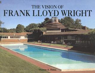 洋書 The Vision of Frank Lloyd Wright The Vision of Frank Lloyd Wright: A complete guide to the