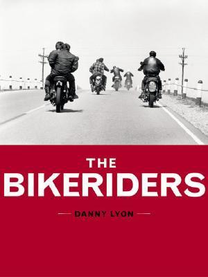 DANNY LYON THE BIKERIDERS 写真集　洋書 The Bikeriders by Danny Lyon | Goodreads