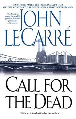 希少　CALL FOR THE DEAD JOHN LE CARRÉ Call for the Dead (George Smiley, #1) by John Le Carré