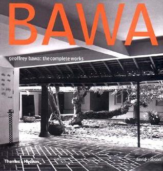 アート・デザイン・音楽 Geoffrey Bawa: The Complete Works Geoffrey Bawa: The Complete Works by Geoffrey Bawa | Goodreads