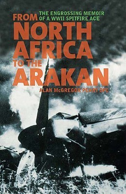 From North Africa to the Arakan: The Engrossing Memoir …