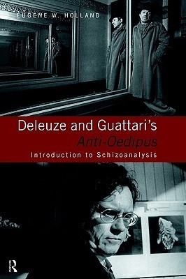 Deleuze and Guattari's Anti-Oedipus: Introduction to Schizoanalysis