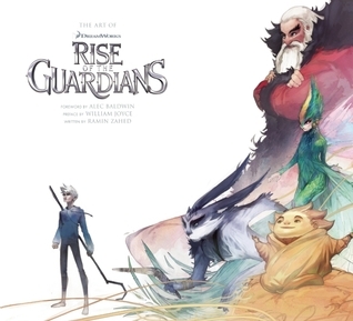 アート・デザイン・音楽 The Art of Rise of the Guardians The Art of Rise of the Guardians by Ramin Zahed | Goodreads