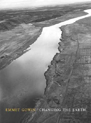 Emmet Gowin: Changing the Earth by Jock Reynolds | Goodreads
