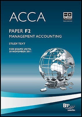 ACCA - F2 Management Accounting: Study Text by BPP Learning