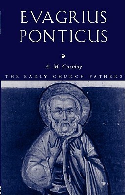 Evagrius Ponticus (The Early Church Fathers)