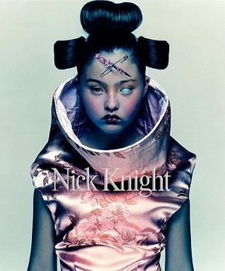 Nick Knight by Nick Knight | Goodreads