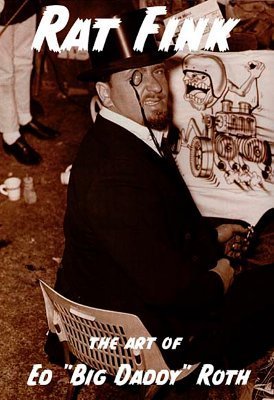 Rat Fink: The Art of Ed 