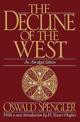 洋書 Oswald Spengler The Decline of the West The Decline of the West: Perspectives of World-History