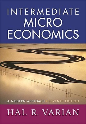 Intermediate Microeconomics: A Modern Approach by Hal R