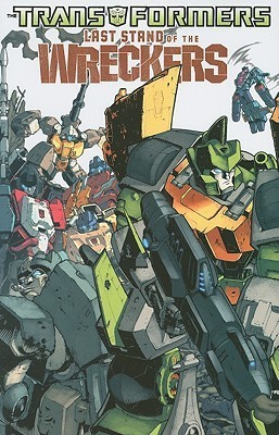 洋書 TRANSFORMERS LAST STAND OF THE WRECKERS Transformers: Last Stand of the Wreckers by James Roberts